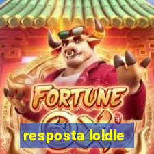 resposta loldle