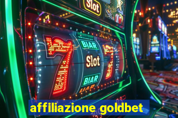 affiliazione goldbet