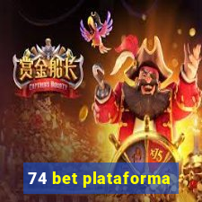 74 bet plataforma