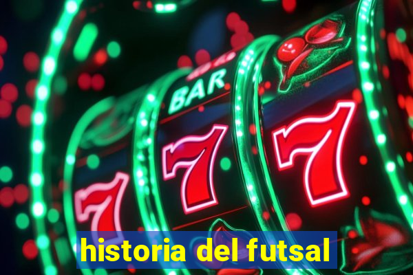 historia del futsal