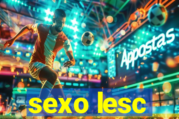 sexo lesc