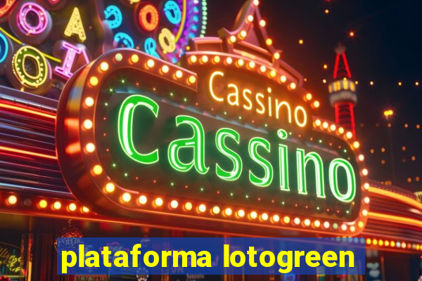 plataforma lotogreen