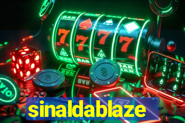 sinaldablaze