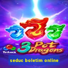 seduc boletim online