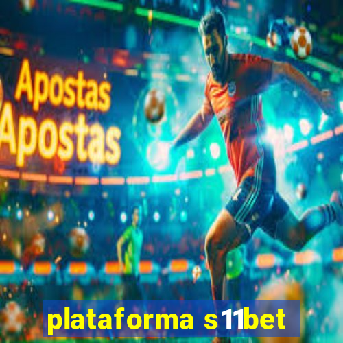 plataforma s11bet