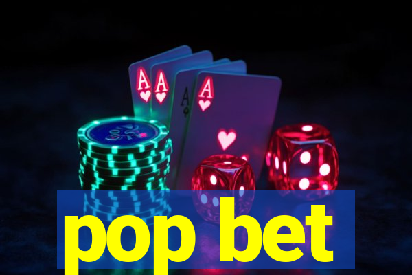 pop bet