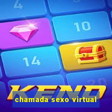 chamada sexo virtual