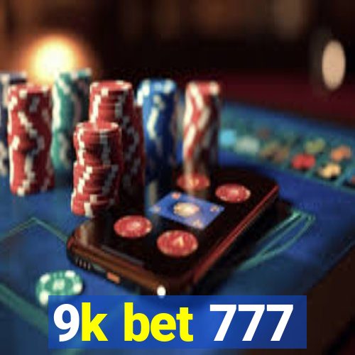 9k bet 777