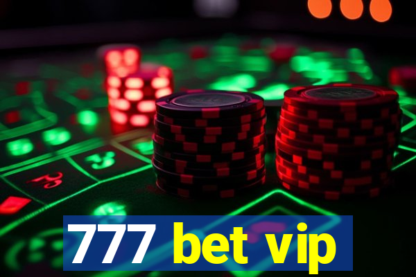 777 bet vip