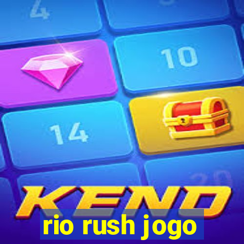 rio rush jogo