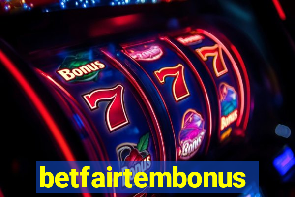 betfairtembonus