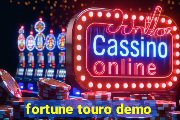 fortune touro demo