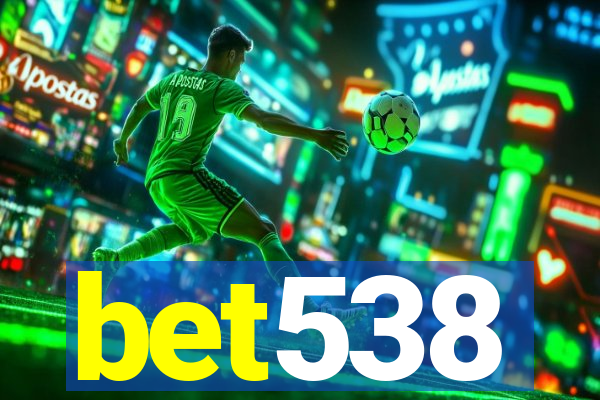 bet538