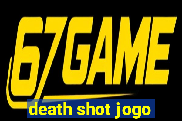 death shot jogo