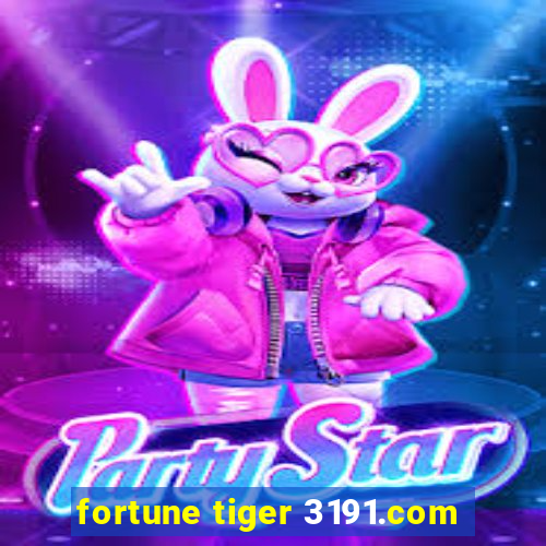 fortune tiger 3191.com