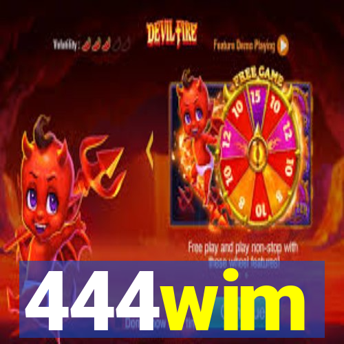 444wim