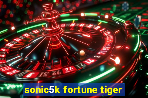 sonic5k fortune tiger