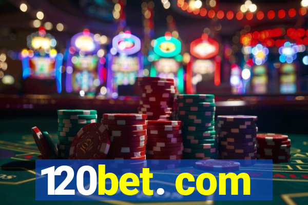 120bet. com