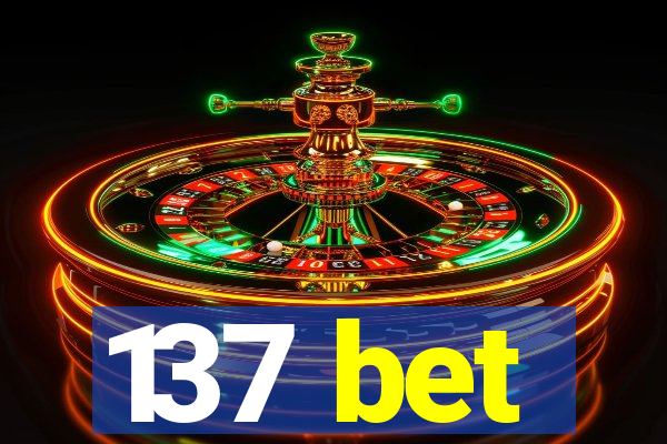 137 bet