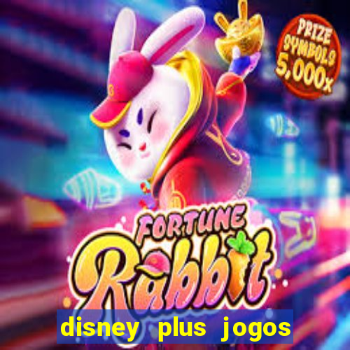 disney plus jogos de futebol