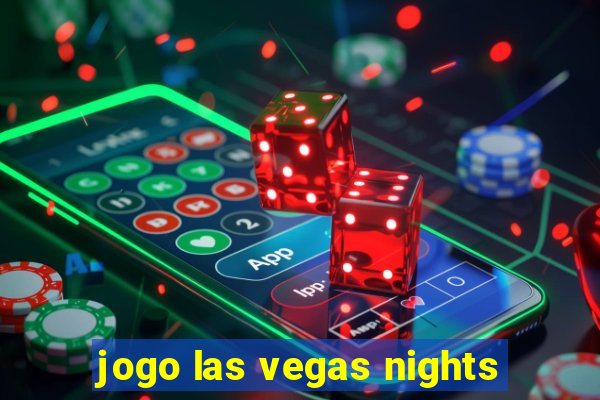 jogo las vegas nights