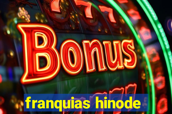 franquias hinode