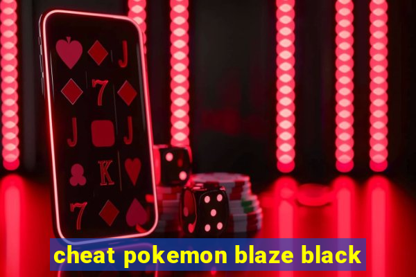 cheat pokemon blaze black