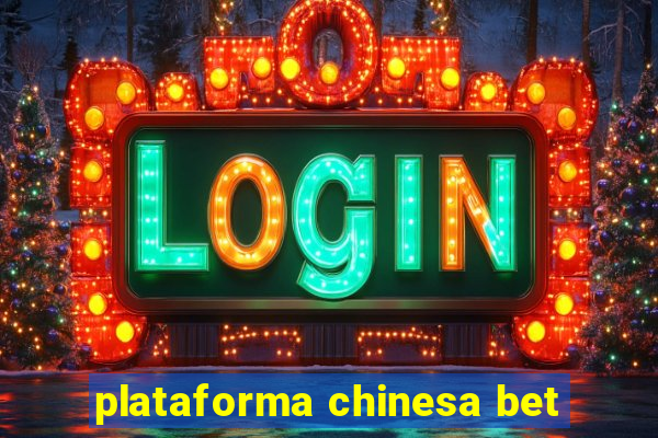 plataforma chinesa bet