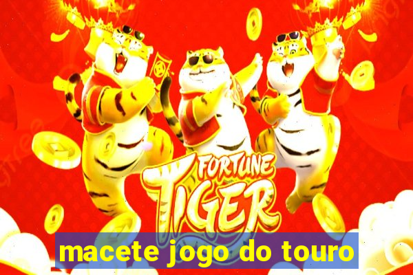 macete jogo do touro