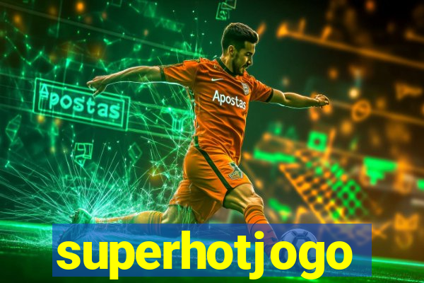 superhotjogo