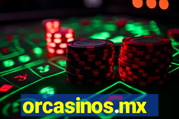 orcasinos.mx