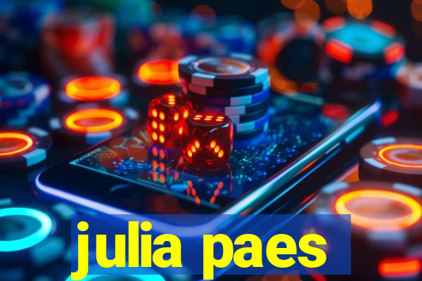 julia paes