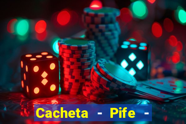 Cacheta - Pife - Jogo online