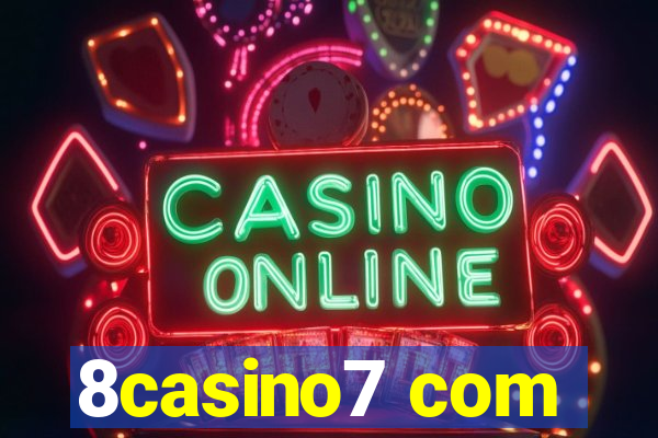 8casino7 com