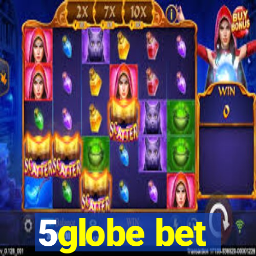 5globe bet