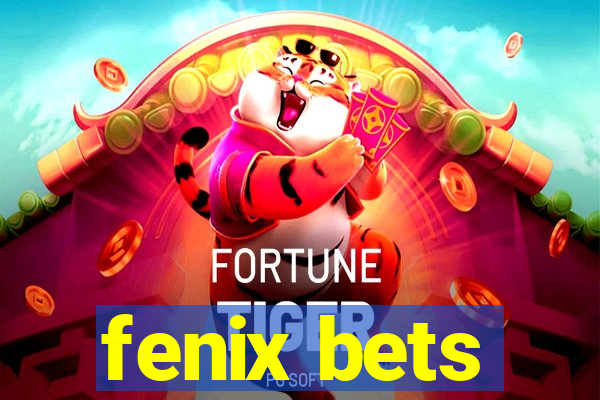 fenix bets