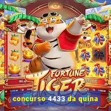 concurso 4433 da quina