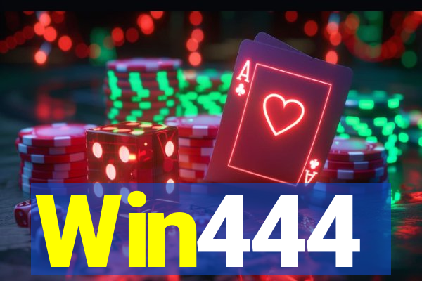 Win444