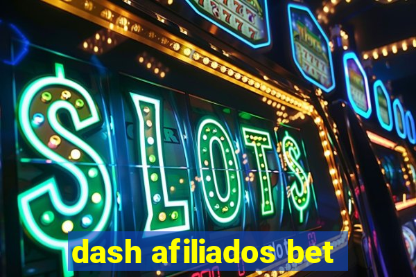 dash afiliados bet