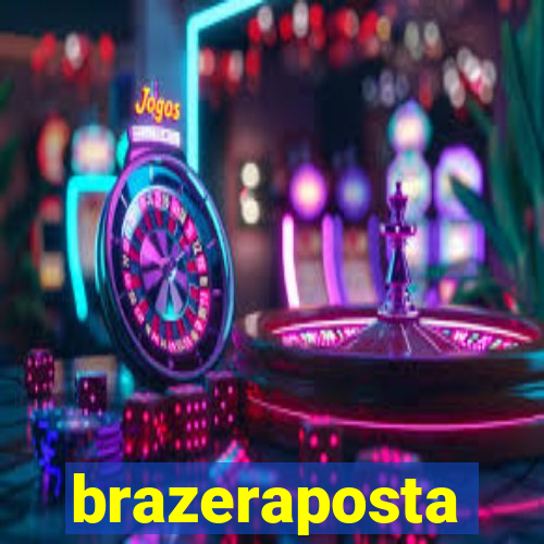 brazeraposta