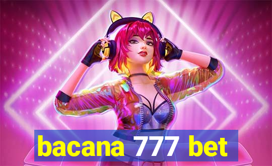 bacana 777 bet