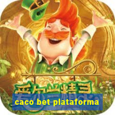 caco bet plataforma