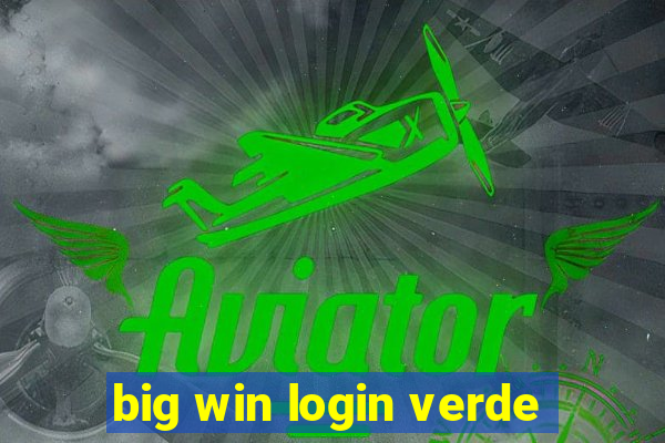 big win login verde