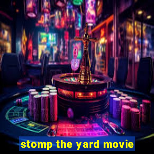 stomp the yard movie