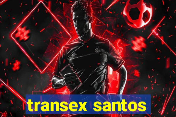 transex santos