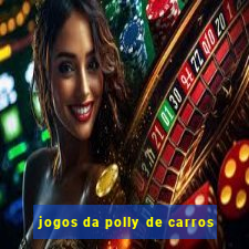 jogos da polly de carros