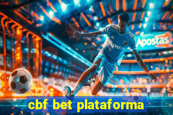 cbf bet plataforma