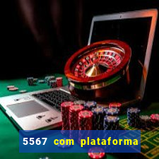 5567 com plataforma de jogos