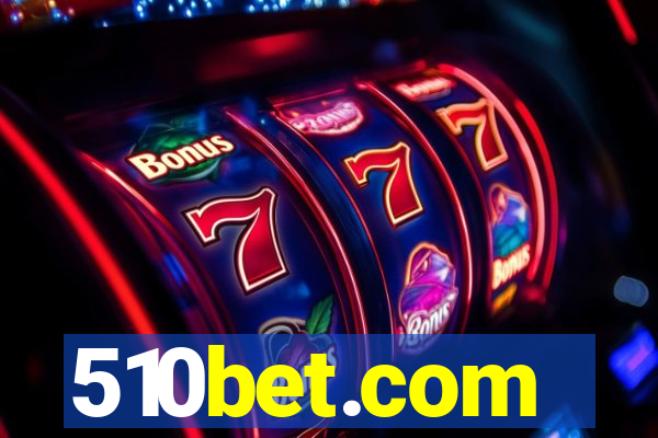 510bet.com