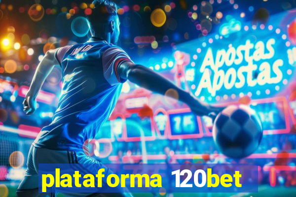 plataforma 120bet